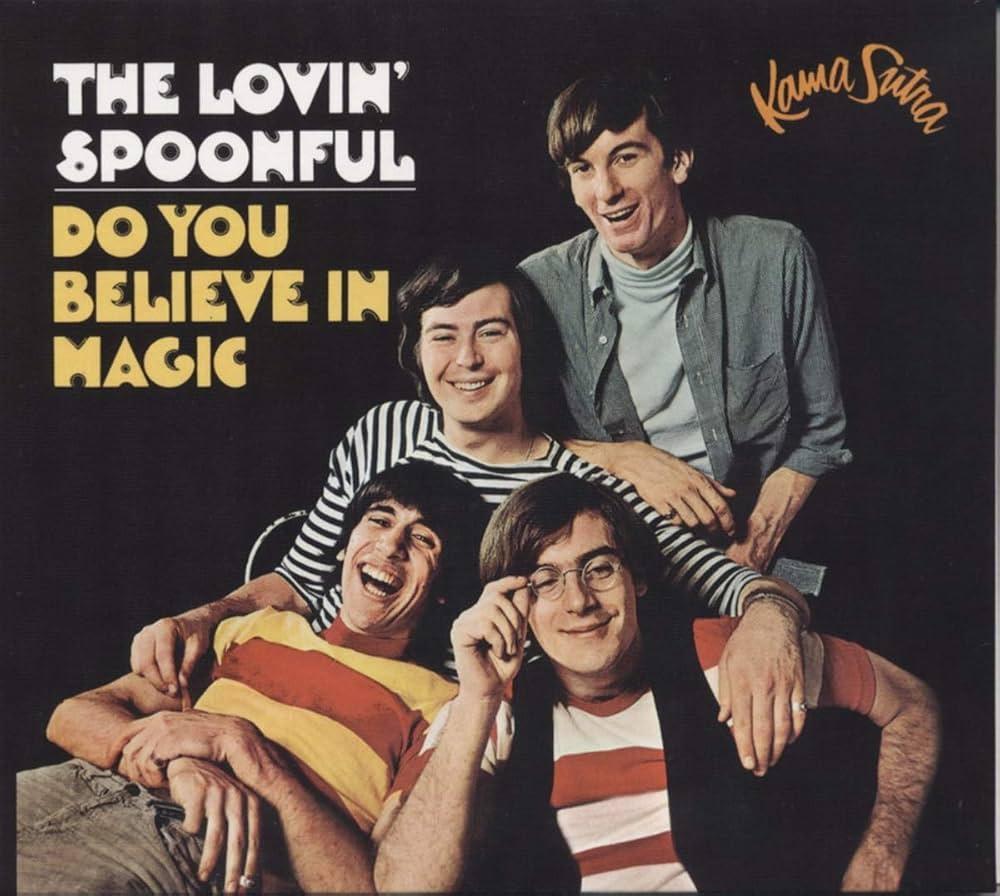 The Lovin' Spoonful / Do You Believe In Magic