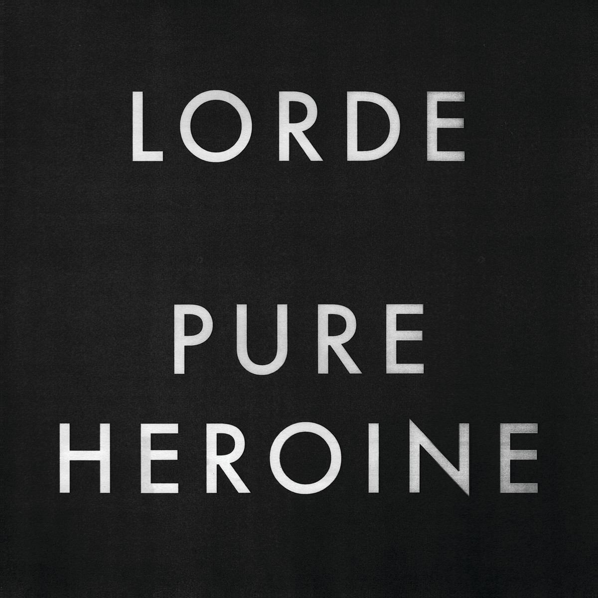 Lorde / Pure Heroine