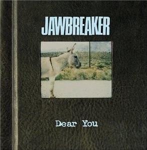 Jawbreaker / Dear You