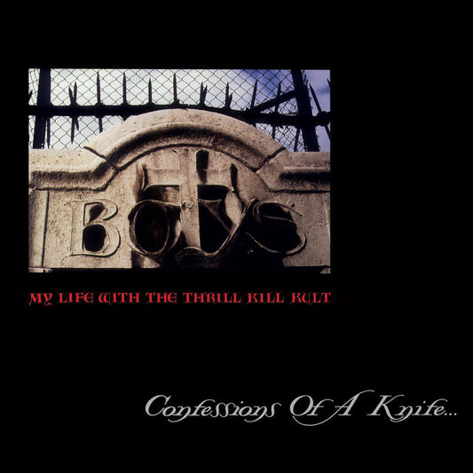 My Life With The Thrill Kill Kult / Confessions of a Knife