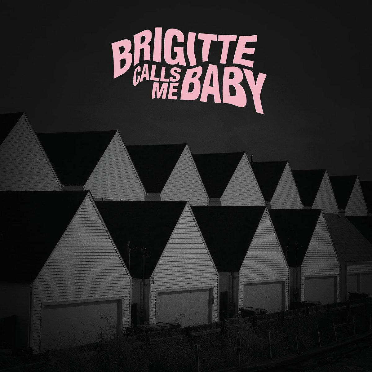 Brigitte Calls Me Baby / This House is Made of Corners (Pink Vinyl)