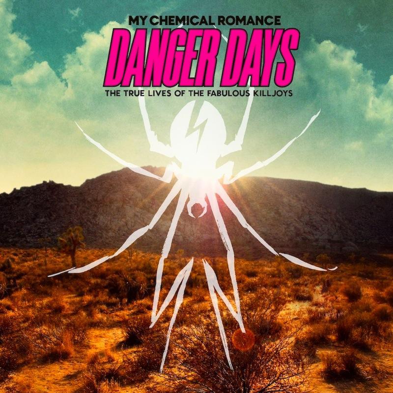 My Chemical Romance / Danger Days: The True Lives of the Fabulous Killjoys