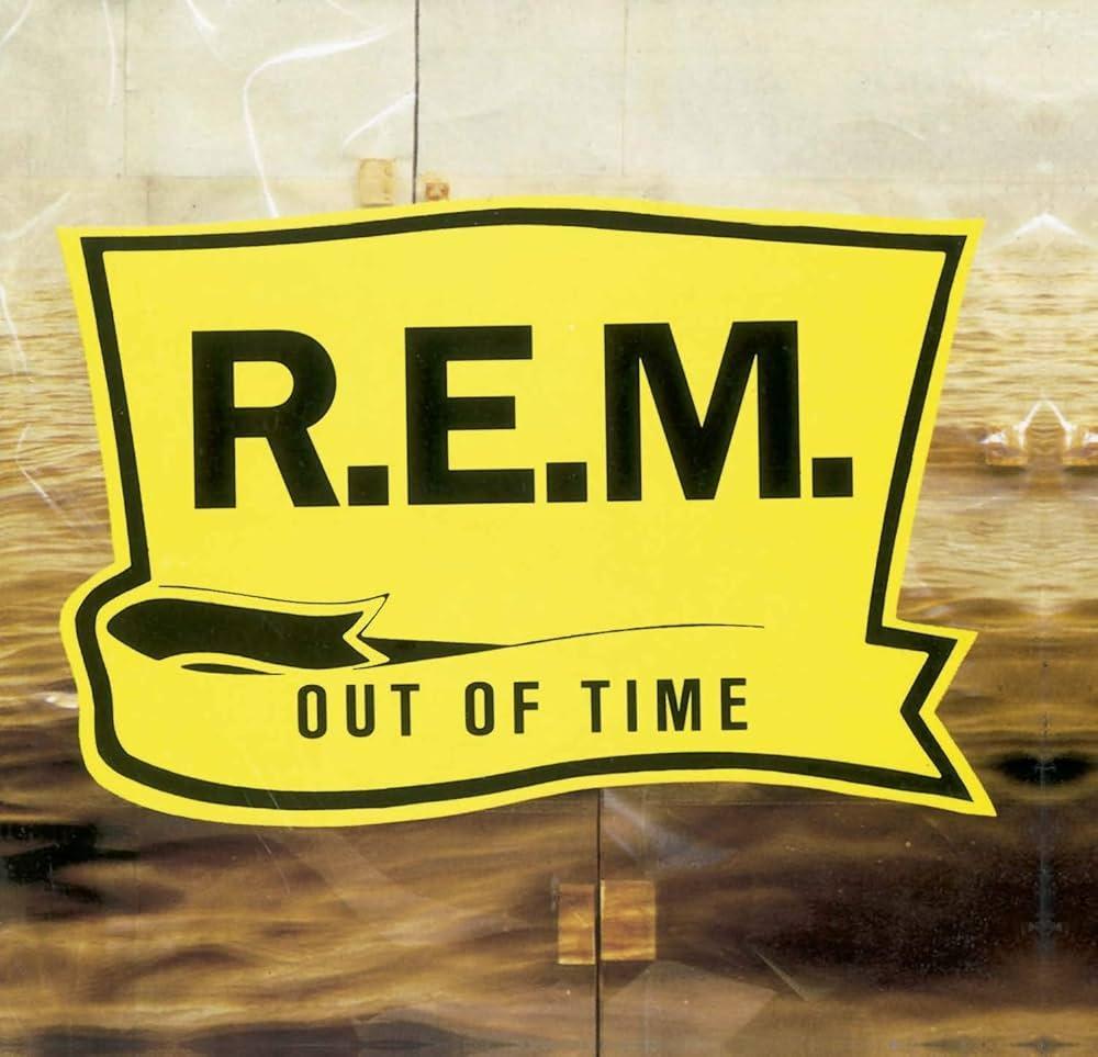 R.E.M / Out of Time
