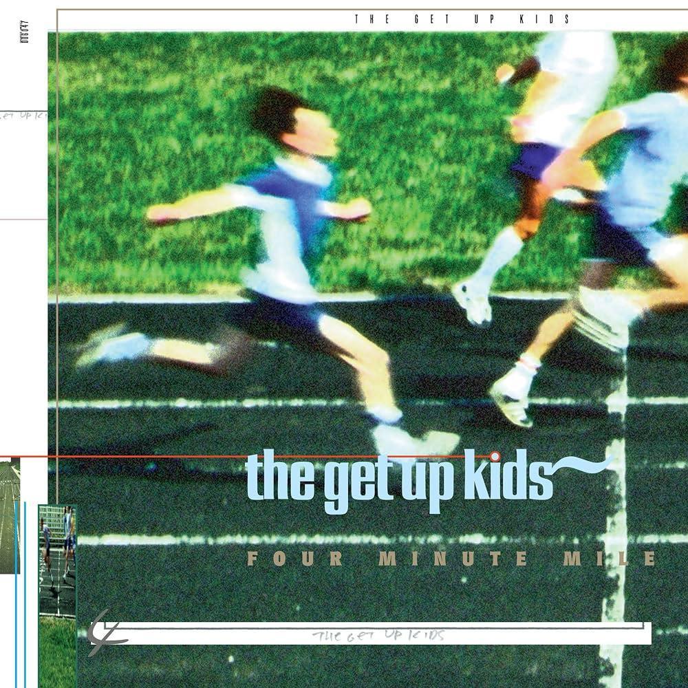 Get Up Kids / Four Minute Mile