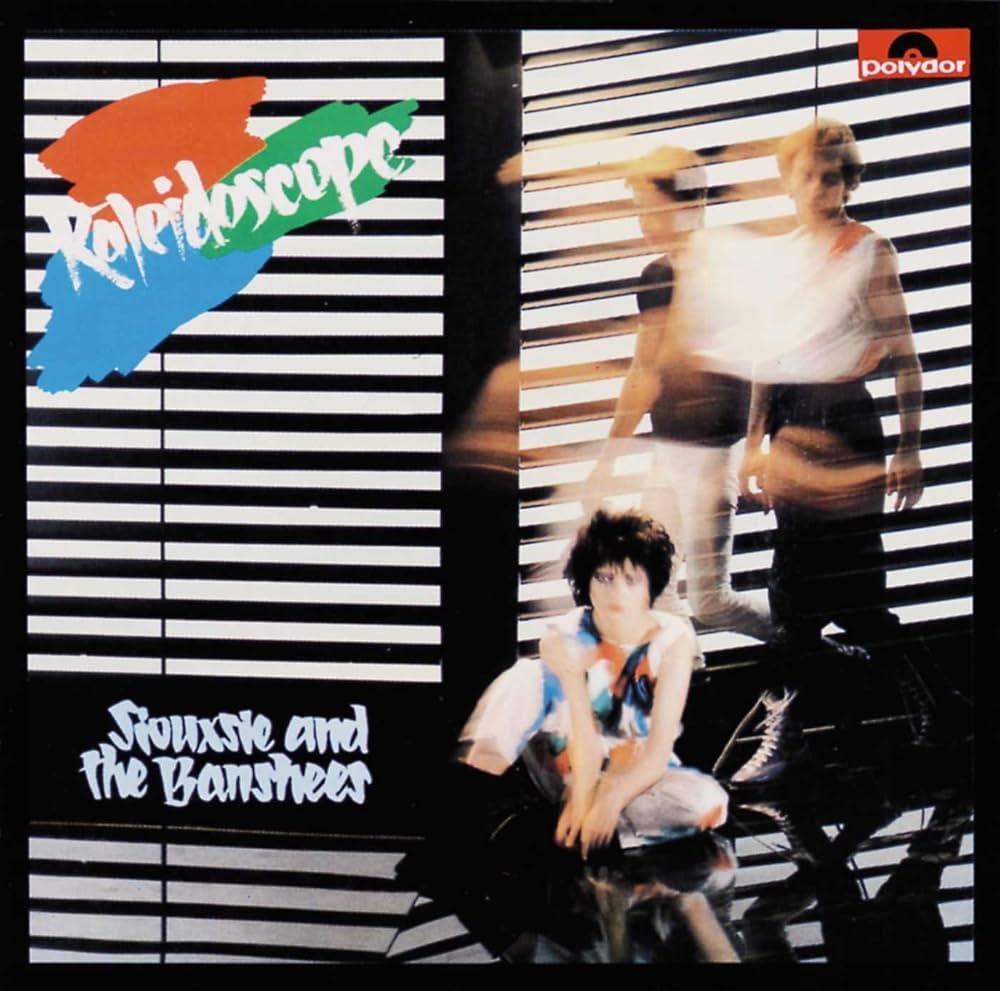 Siouxsie & The Banshees / Kaleidoscope