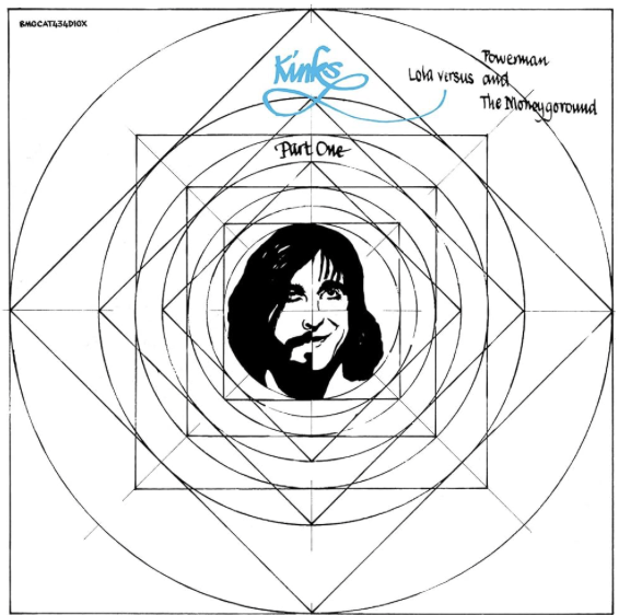 THE KINKS / LOLA VERSUS POWERMAN & THE MONEYGOROUND: PT. 1