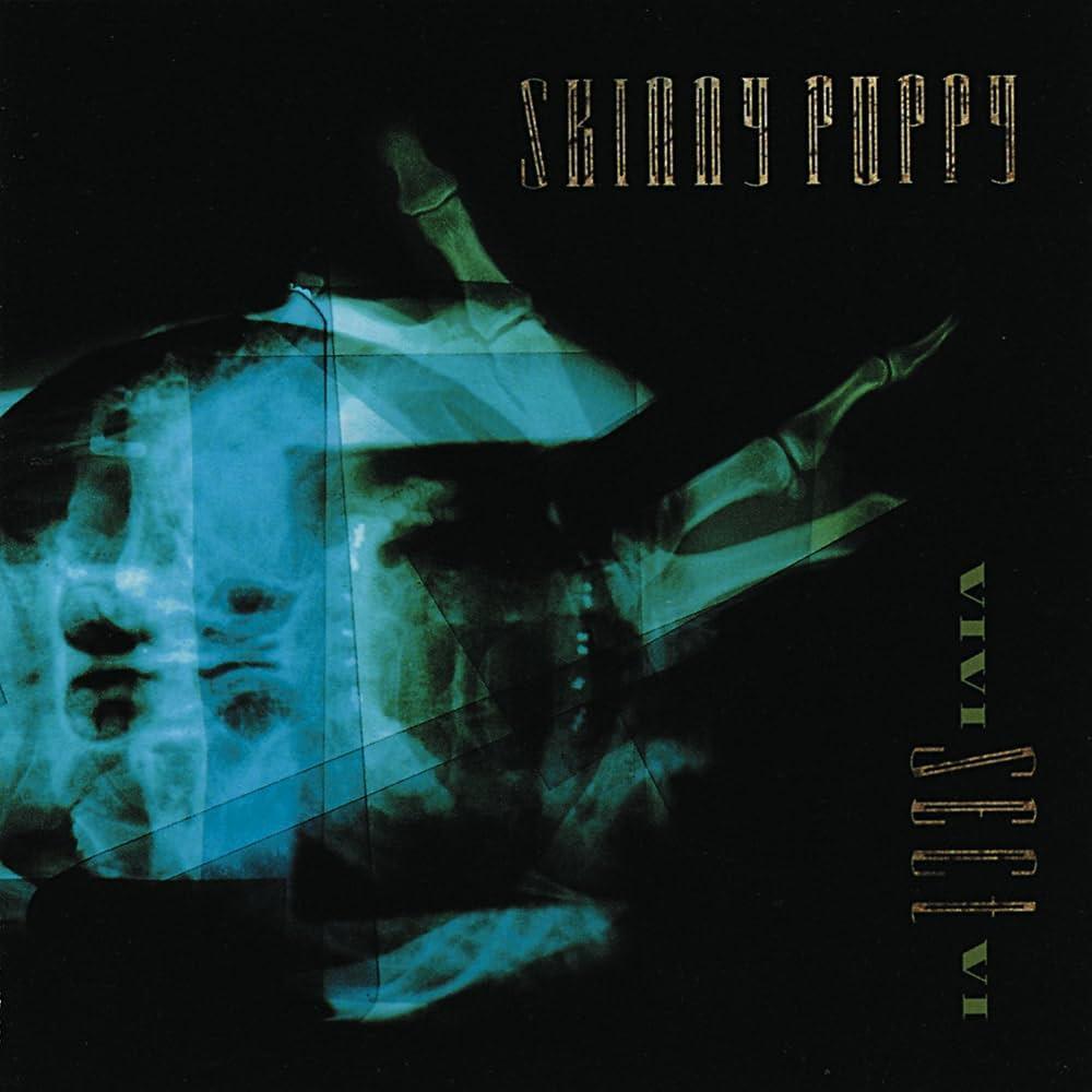 Skinny Puppy / VIVISectVI