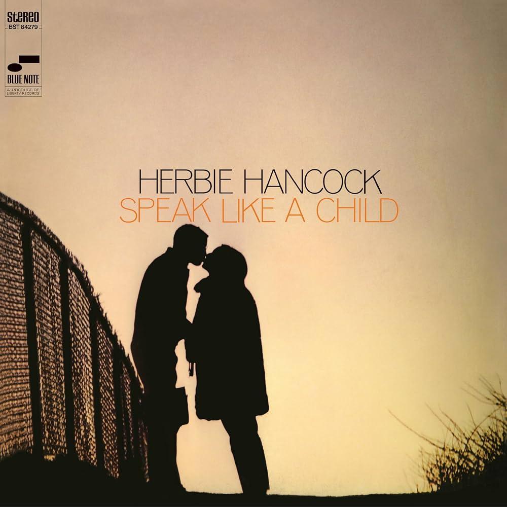 Herbie Hancock / Speak Like A Child