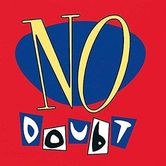 No Doubt / No Doubt (Self-titled)